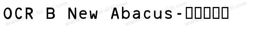OCR B New Abacus字体转换
